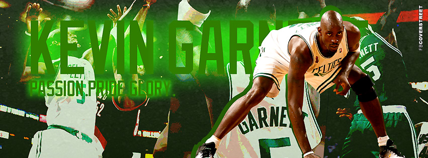 Boston Celtics Kevin Garnett Passion Pride Glory  Facebook Cover