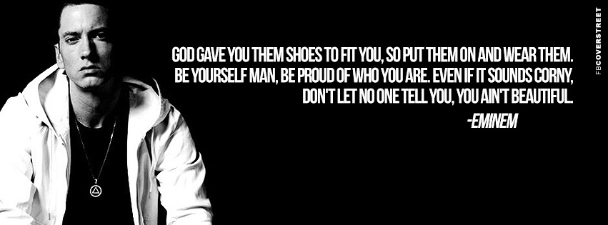 Eminem Be Proud of Who You Are Quote  Facebook Cover