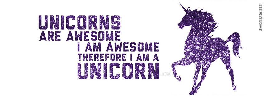 I Am A Unicorn  Facebook Cover