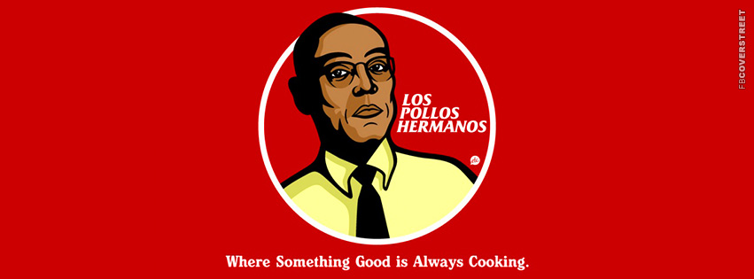 Los Pollos Hermanos Gus Fring Breaking Bad Minimal Cover  Facebook Cover