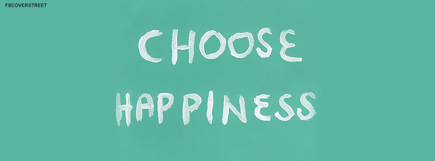 Choose Happiness Quote  Facebook Cover