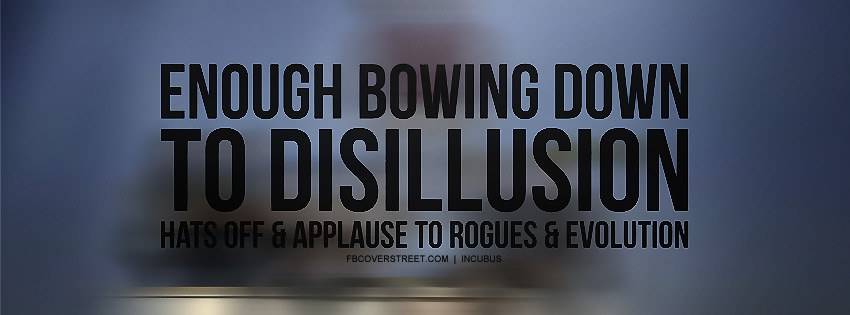 Incubus Rogues Quote Wallpaper