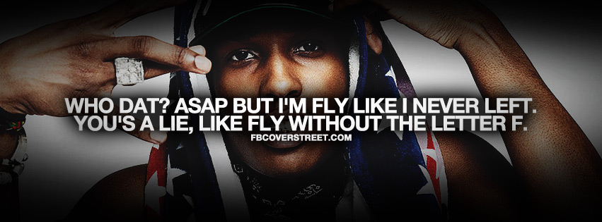 You A Lie ASAP Rocky Quote Picture