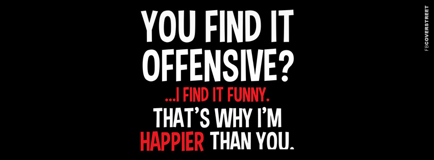 You Find It Offensive  Picture