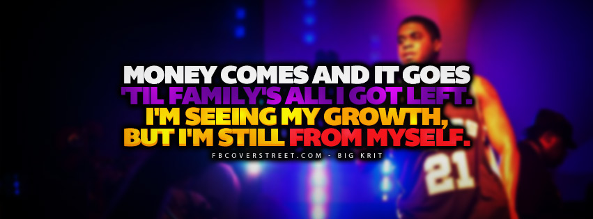 Money Comes and Goes Big Krit Lyrics Quote  Wallpaper