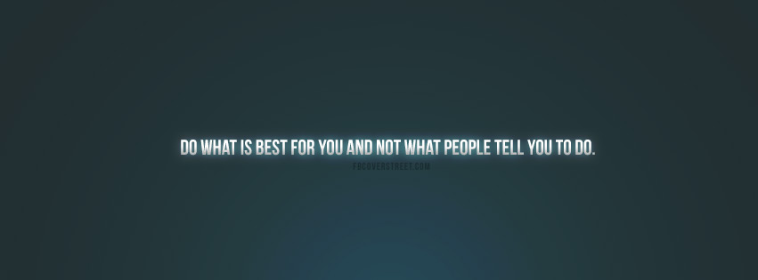 Do What Is Best For You Quote Picture
