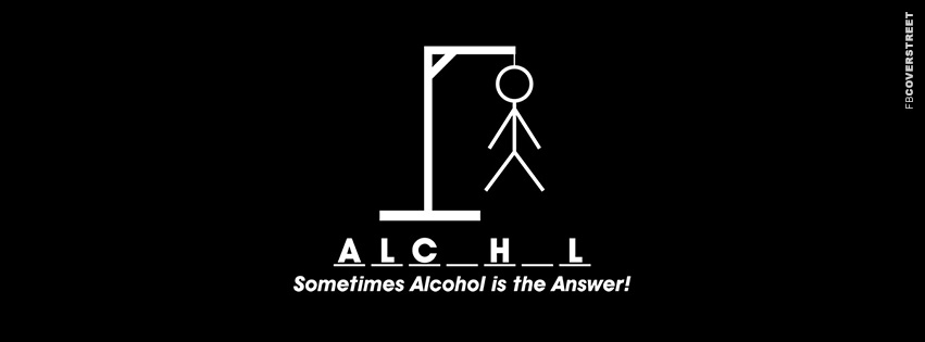Sometimes Alcohol Is The Answer  Wallpaper