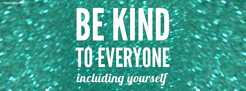 Be Kind To Everyone Quote Picture