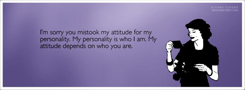 Mistook My Attitude For Personality Wallpaper