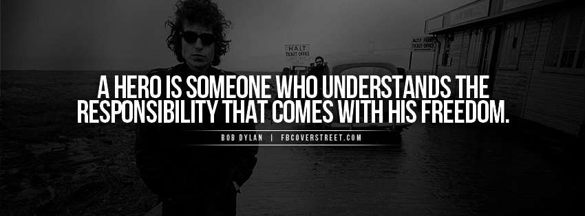 Bob Dylan Hero Quote Picture