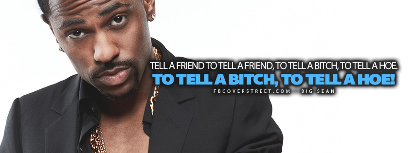 Tell A Hoe Big Sean Lyrics Quote  Wallpaper