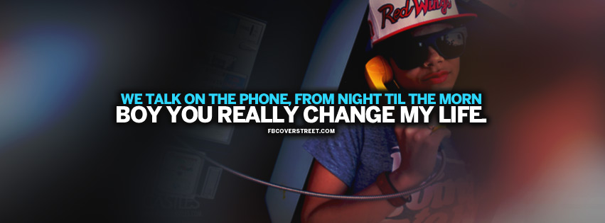 Boy You Change My Life Quote Picture