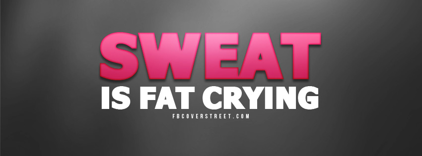 Sweat Is Fat Crying Pink Picture