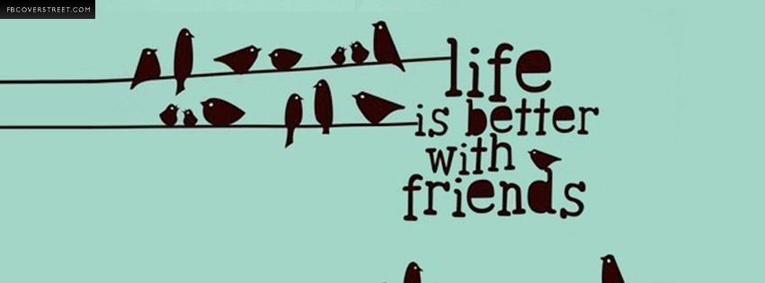 Life is Better With Friends Wallpaper