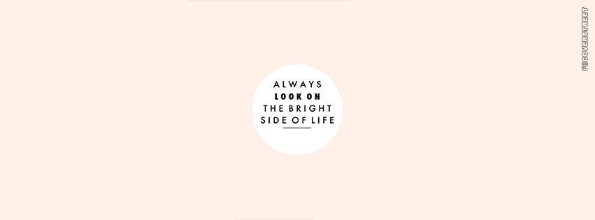 Always Look On The Brightside Of Life  Picture