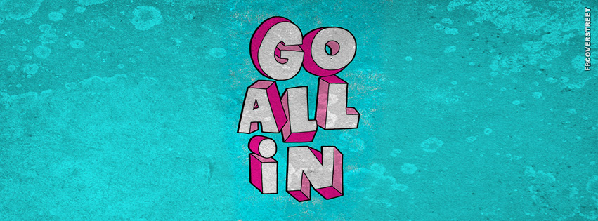 Go All In  Picture