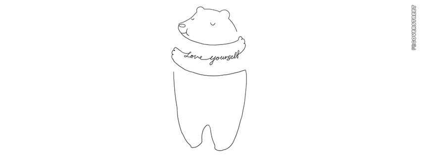 Love Yourself Hugging Bear  Facebook Cover