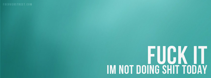 Not Doing Shit Today Wallpaper