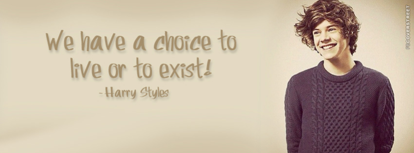 We Have A Choice To Live Or Exist  Wallpaper